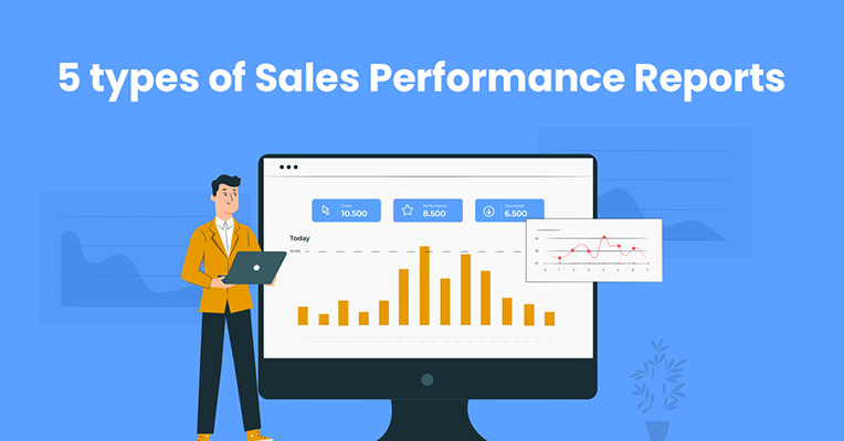 5 types of Sales Performance Reports a Sales CRM can Generate